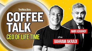Life Time CEO Bahram Akradi on his athletic country clubs, nixxing sales staff & more | Coffee Talk Details