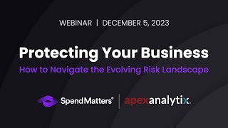 Protecting Your Business: How to Navigate the Evolving Risk Landscape | apexanalytix Webinars