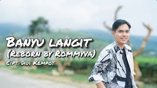 BANYU LANGIT - ROMMYVA (REBORN)