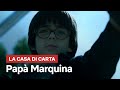 Papà Marquina - La Casa di Carta | Netflix Italia