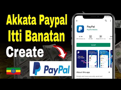 Akkata Paypal Itti Banatan |How to Create Paypal Account