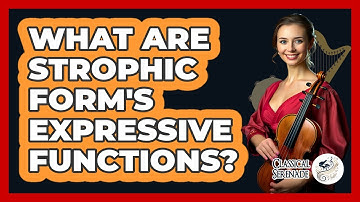 What Are Strophic Form