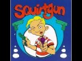 Squirtgun - With A Grin And A Kick