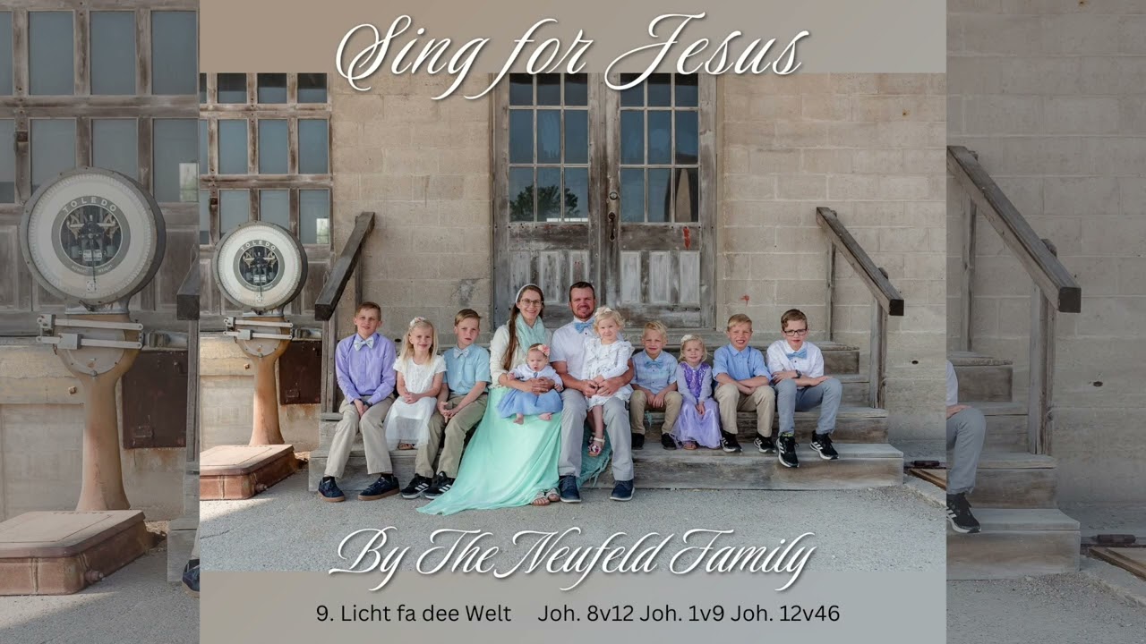 Licht fa dee Welt - by Tim Hughes (The Neufeld Family)