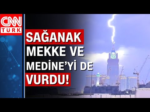 Mekke’yi ‘süper hücre’ fırtınası vurdu!