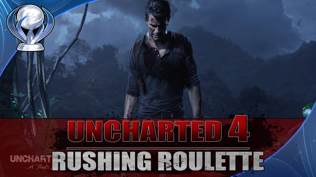 Uncharted 4: A Thief's End - Rushing Roulette Trophy Guide (Chapter 10)