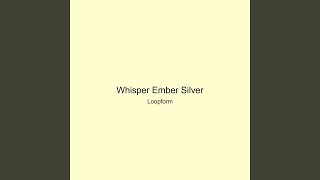 Whisper Ember Silver