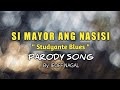 SI MAYOR ANG NA SISI | Parody Song | JEOFF NAGAL