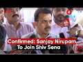 LIVE: Expelled Congress leader Sanjay Nirupam to Join Shiv Sena , Meets Maharashtra CM