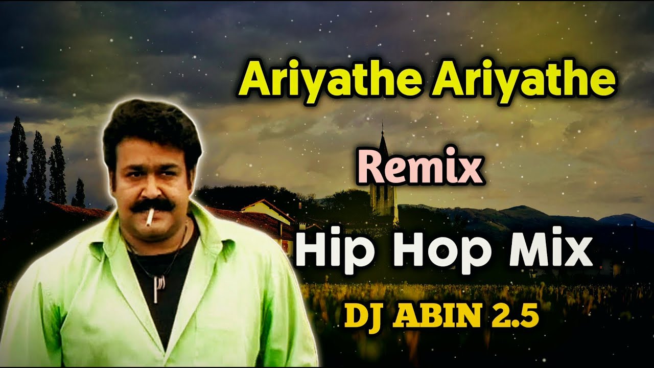 Ariyathe Ariyathe Remix Song | Hip Hop Mix | DJ ABIN 2.5 | Malayalam DJ ...