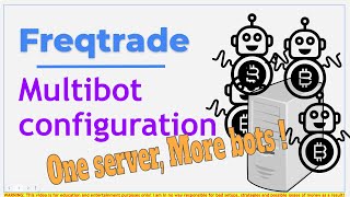 Freqtrade multibot configuration - tutorial for creating multiple trading bots on one single server
