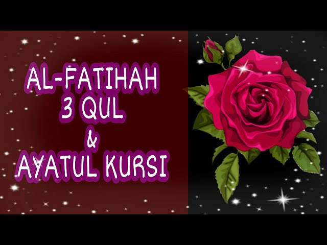 Al-Fatihah 3 Qul & Ayatul Kursi🌹 Al-Fatihah Al-Ikhlas Al-Falaq An-Nas🌹Mishary Rashid Alafasy class=