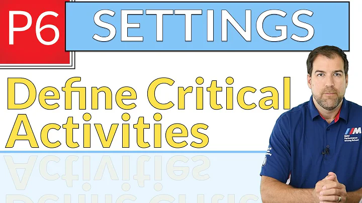 Define Critical Activities - Primavera P6 Settings EXPLAINED