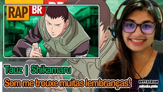 Reagindo a Rap do Shikamaru (Naruto) | Tauz RapTributo 08