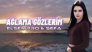 Don Corleone Music - Elsen Pro & Şefa   Ağlama Gözlerim Resimi