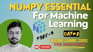 Celebrity NumPy ESSENTIAL For Machine Learning PART-III | Numpy Tutorial | Machine Learning Course Wealth