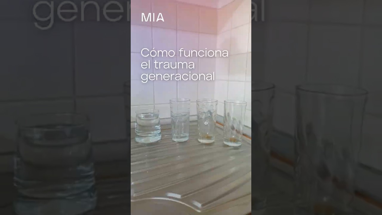 Cómo funciona el trauma generacional