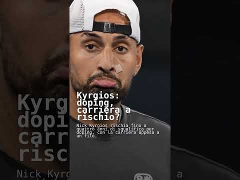 Video Kyrgios: doping, carriera a rischio?