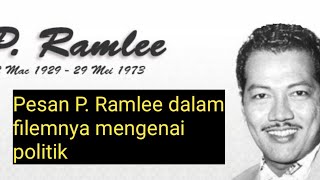 PESAN P. RAMLEE DALAM FILEMNYA BERKAITAN POLITIK