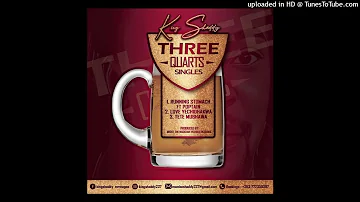 King Shaddy-Three Quarts Singles Mix[pro dj tacool chillspot recordz +27695923235