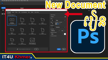 #1 រៀន Adobe Photoshop 2023 (ដឹងទាំងអស់ពី New document) | IT4U Khmer