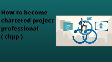 How to become Chartered Project Professional  CHPP