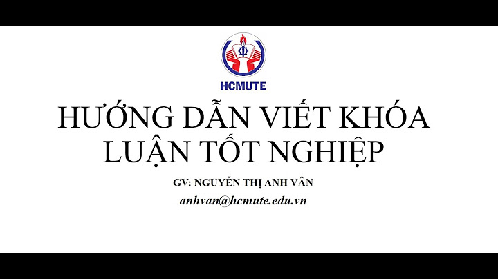 Hướng dẫn trình bày khóa luận tốt nghiệp đại học