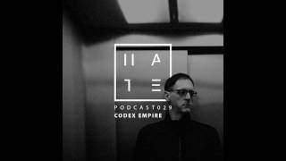 Codex Empire - HATE Podcast 029 (30 April 2017)