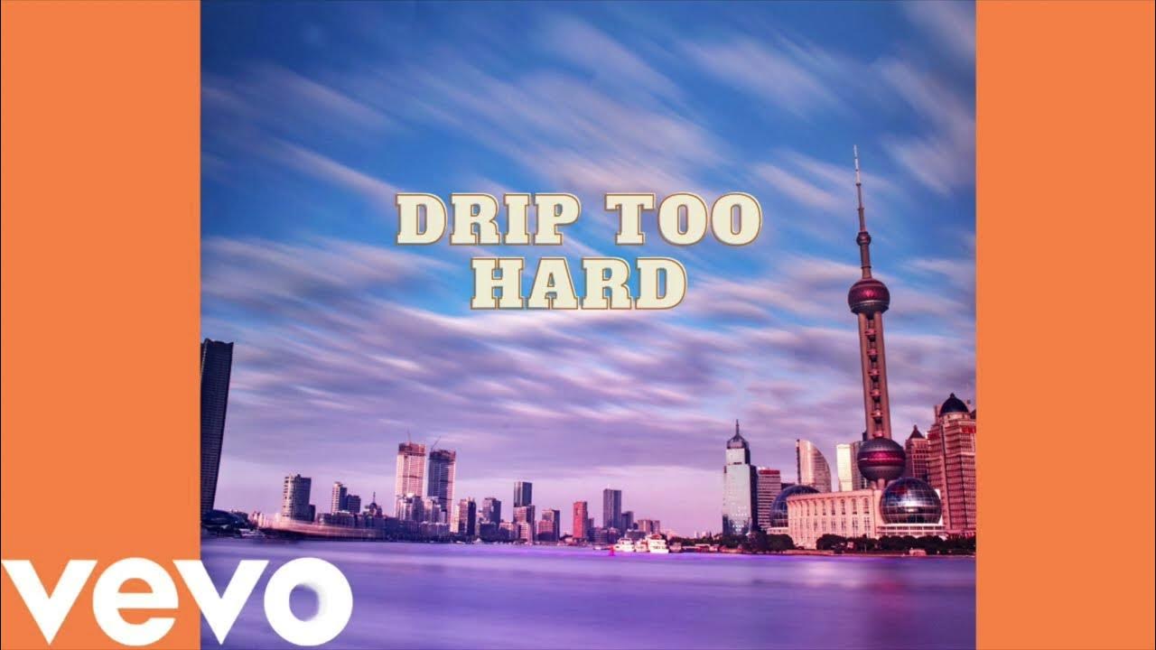 Drip Too Hard (Album) YouTube