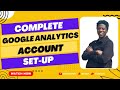 Complete Google Analytics Account Set-Up | Easy Tutorial