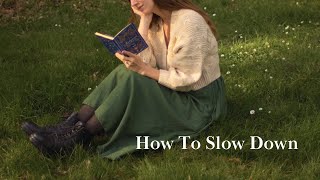 How To Slow Down And Start Living | On the cusp of Spring  gentle living in English countryside