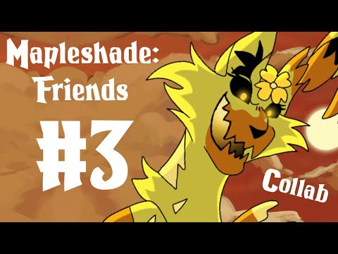 Mapleshade: Friends | Warriors Au MAP | 3 (collab)