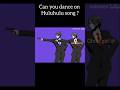 dance on hulululu 🫣 #shortvideo #anime #dance #edit #hululu