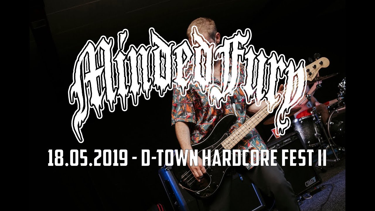 MINDED FURY @ D-Town Hardcore Fest II (18.05.2019) - FULL SET