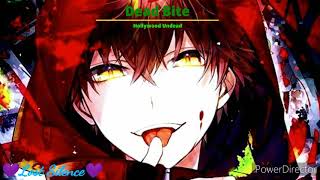 💜Nightcore ~ Dead Bite ~ Requested💙
