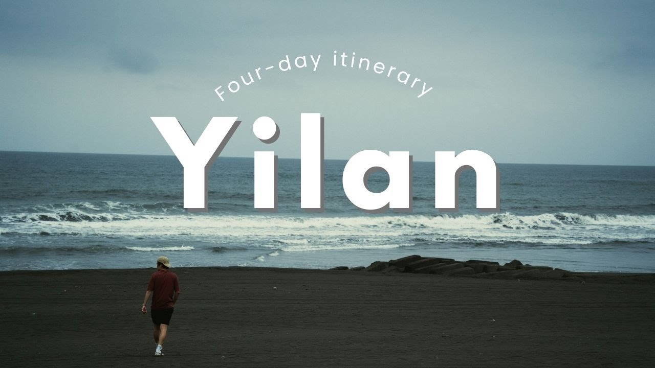 Four Days in Yilan, the hidden corner of  Taiwan | Taiwan Vlog