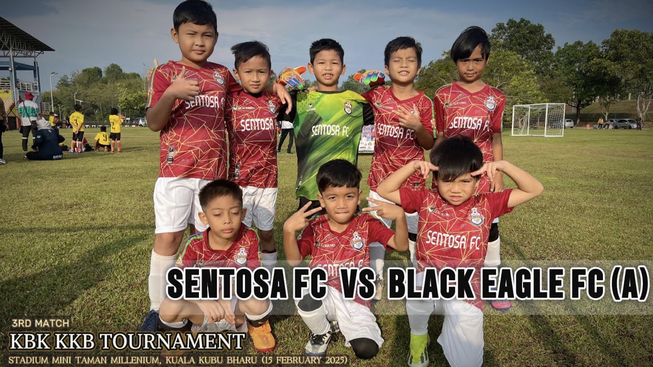 3RD MATCH: Sentosa FC VS Black Eagle FC A (FT: 1 - 1): KBK KKB ...
