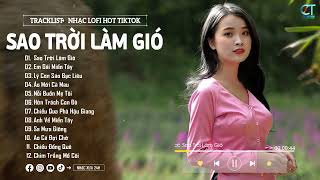 Sao Trời Làm Gió - Phạm Thiêng Ngân ( Lofi Ver ) Sao trời làm gió đẩy con thuyền sang bên người ta..