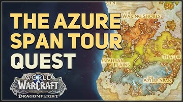 The Azure Span Tour WoW Quest