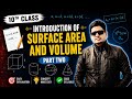 PART 2 || CLASS 10th || INTRODUCTION OF SURFACE AREA || 