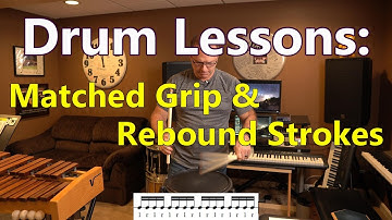 LESSON 1: GETTING STARTED with  Matched Grip and Rebound/Legato strokes