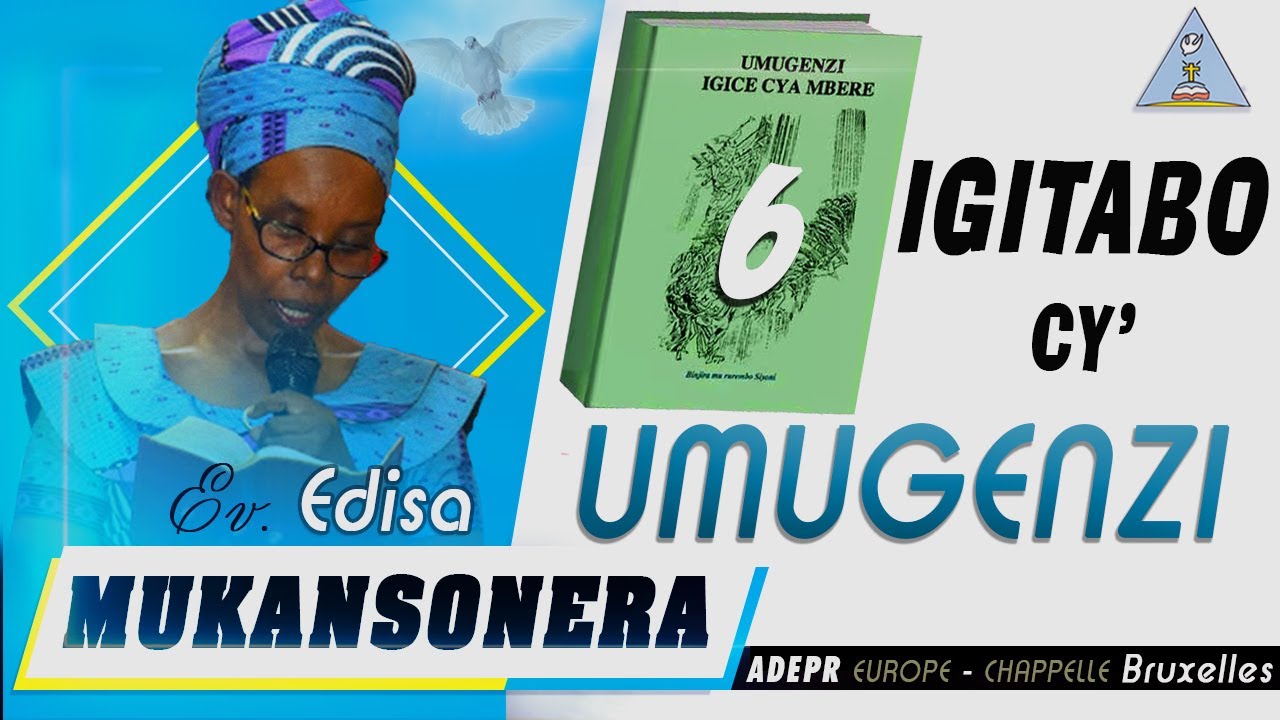 IGITABO CY'UMUGENZI (Igice cya 6) - Év. MUKANSONERA EDISSA