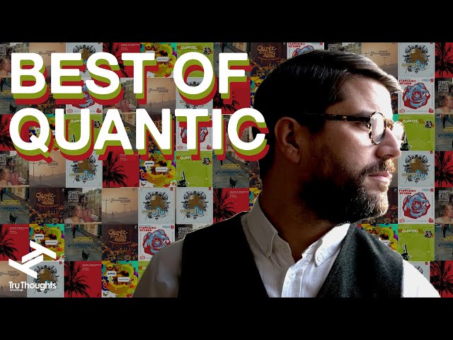 Best Of Quantic - Tru Thoughts Records class=