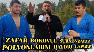 ZAFAR BAKOVUL SURXONDARYO POLVONLARINI JUDA QATDIQ GAPIRDI ÒZ IZOQLARINGIZNI QOLDIRING