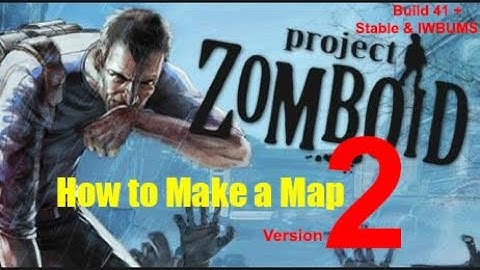 How to make a map in Project Zomboid  Build 41
