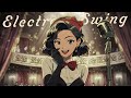 Electro Swing Vocal Mix – First Swing (for Workout &amp; Dance)