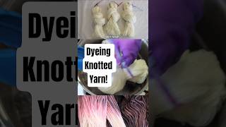 Tieing yarn in a knot to dye it! (Resist Dyeing Yarn)