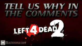 Left 4 Dead 2 E3 2009 Teaser Trailer (Want It) Video Game