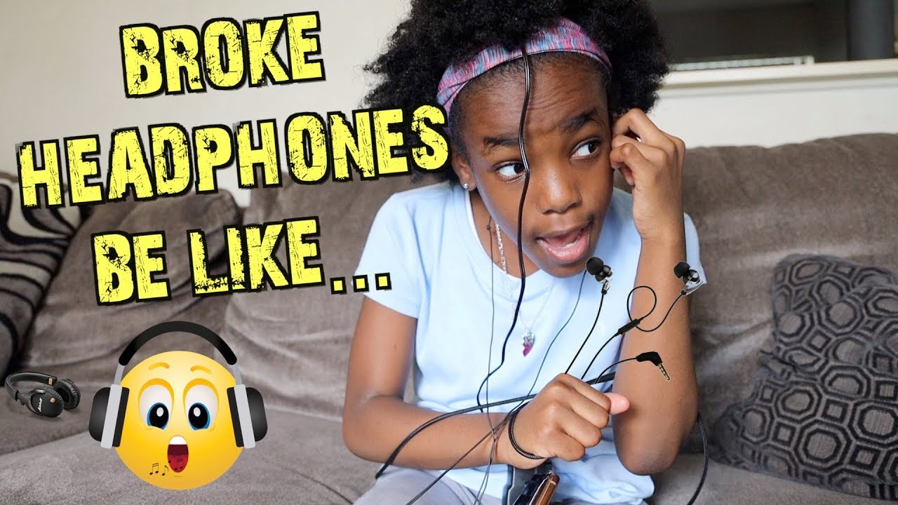 USING BROKE HEADPHONES BE LIKE...(FUNNY KIDS SKIT) YouTube