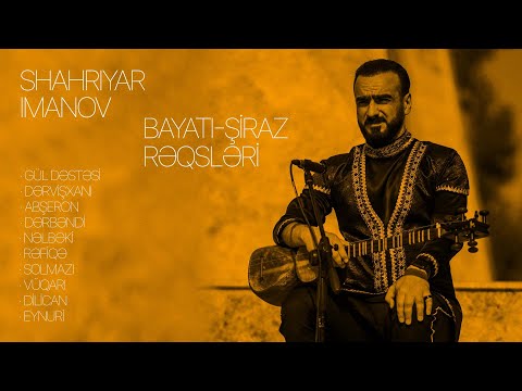 Shahriyar Imanov — Bayatı-Şiraz Rəqsləri (Rəsmi Audio)
